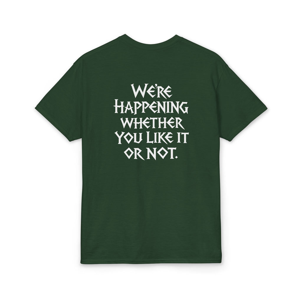 Chaotic Crew "We're Happening" T-Shirt