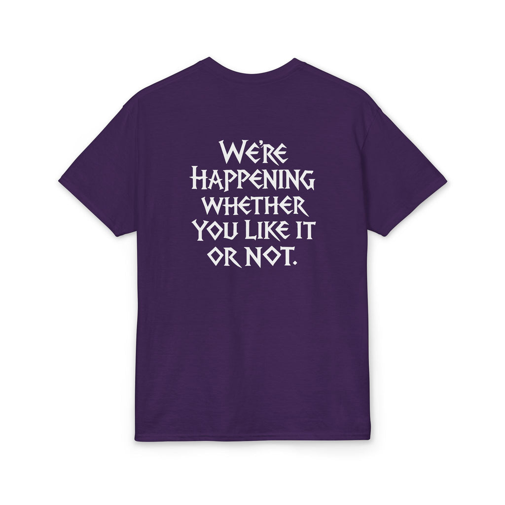 Chaotic Crew "We're Happening" T-Shirt