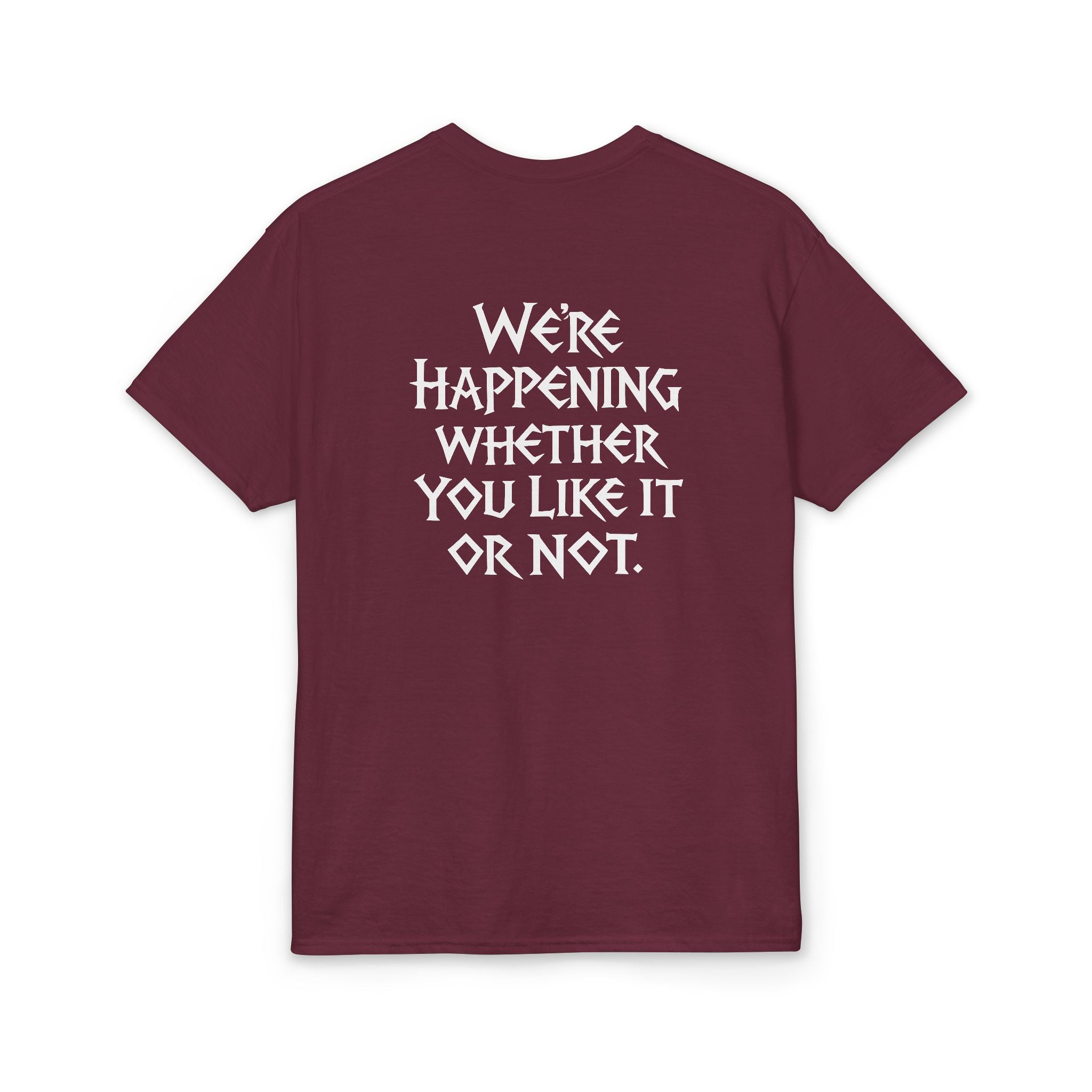 Chaotic Crew "We're Happening" T-Shirt