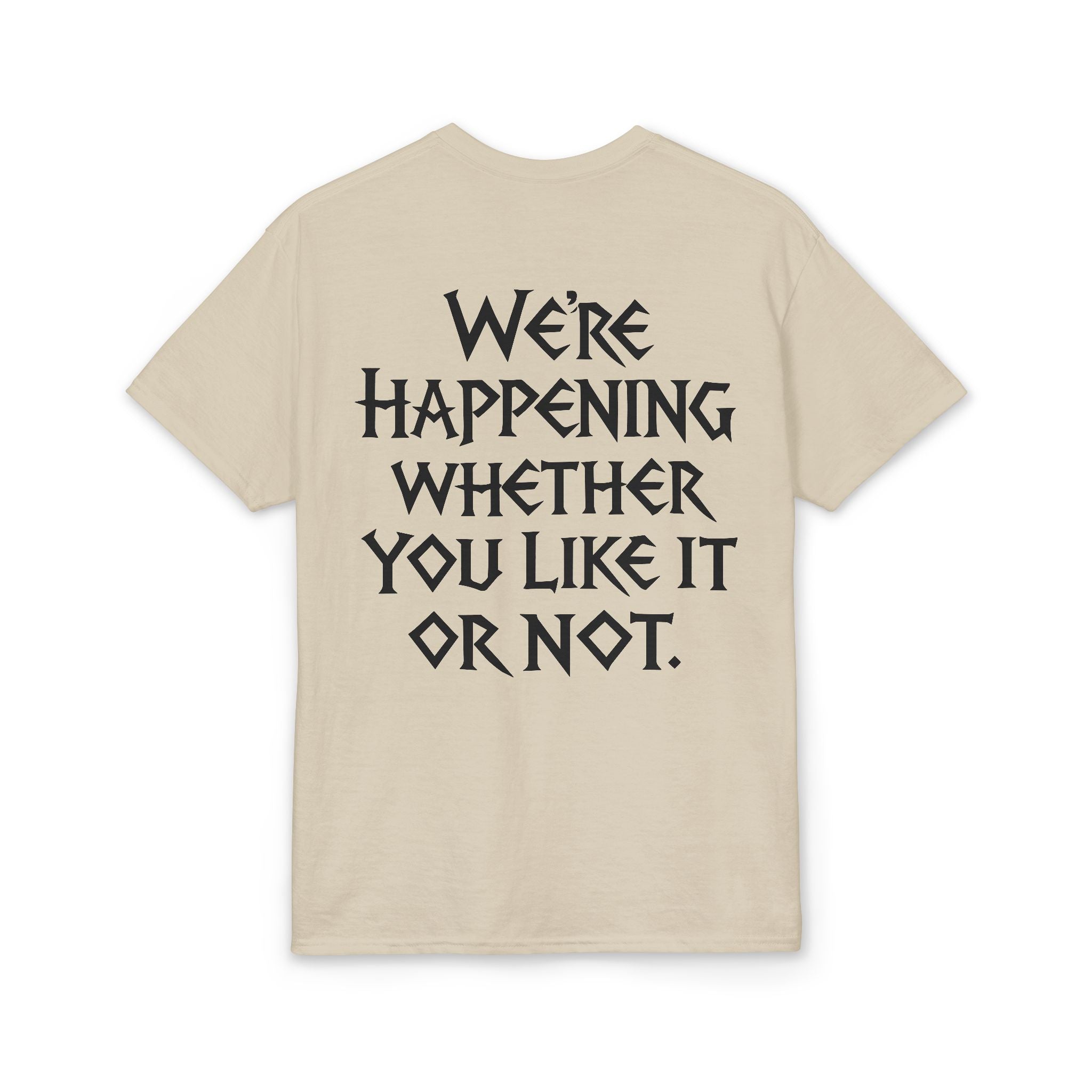 Chaotic Crew "We're Happening" T-Shirt